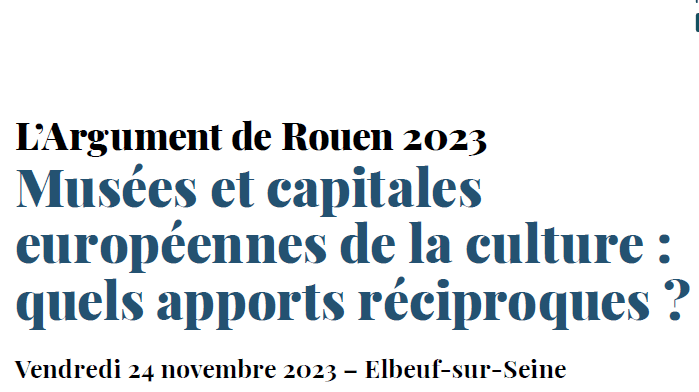 Argument de Rouen : Musées et capitales européennes de la culture